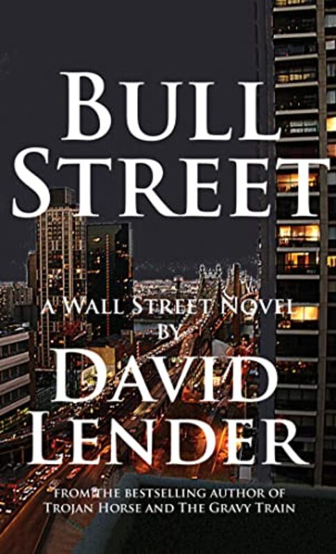 Book cover for "Bull Street" by David Lender