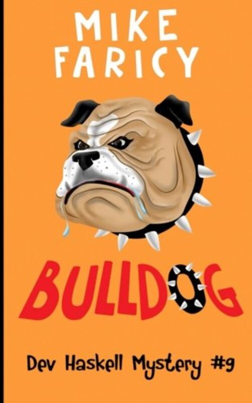 Book cover for "Bulldog" by Mike Faricy