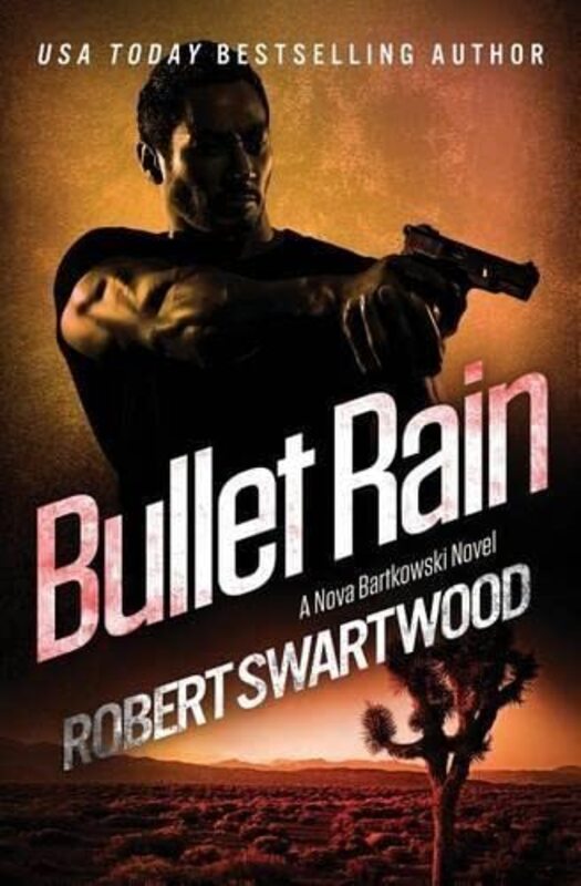 Book cover for "Bullet Rain" by Robert Swartwood