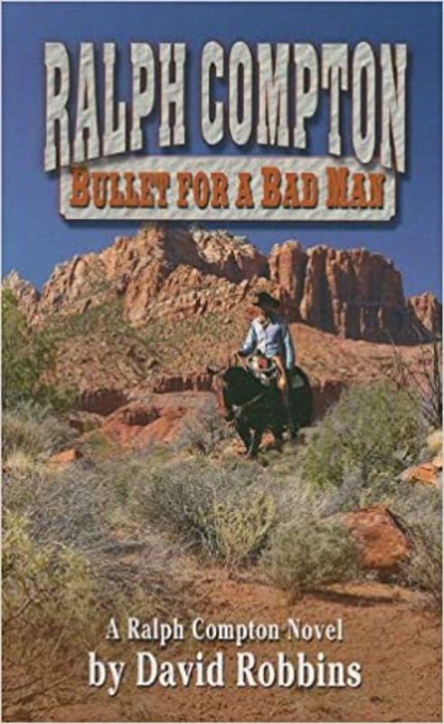 Book cover for "Bullet for a Bad Man" by David Robbins
