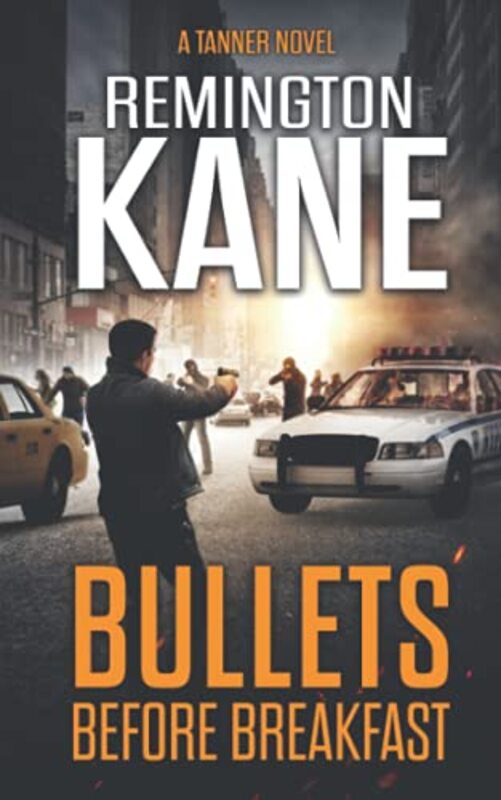 Book cover for "Bullets Before Breakfast" by Remington Kane