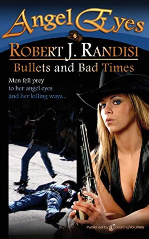 Book cover for "Bullets and Bad Times" by Robert J Randisi