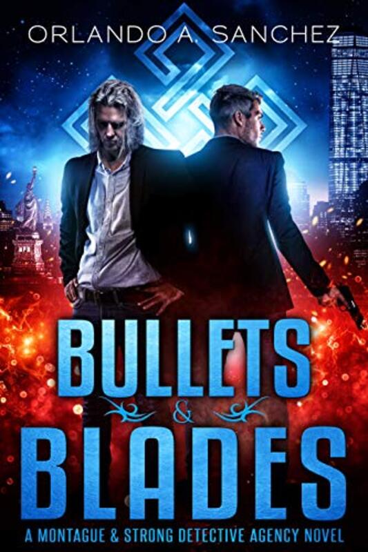 Book cover for "Bullets and Blades" by Orlando A Sanchez