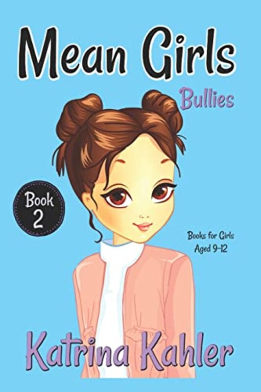 Book cover for "Bullies!" by Katrina Kahler