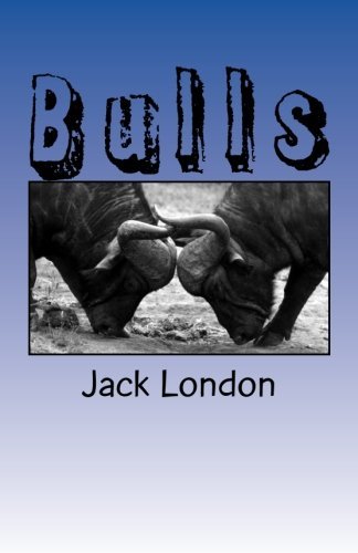 Book cover for "Bulls" by Jack London