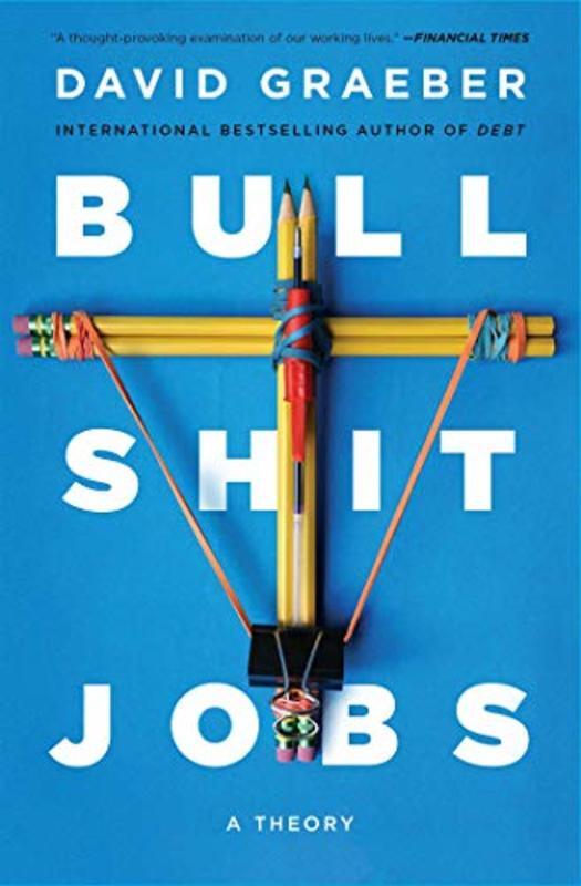 Book cover for "Bullshit Jobs" by David Graeber