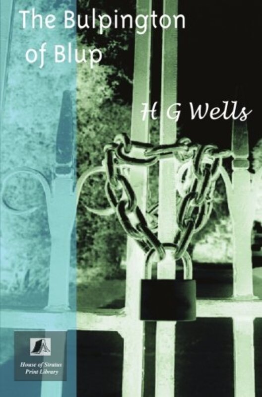 Book cover for "Bulpington of Blup" by HG Wells