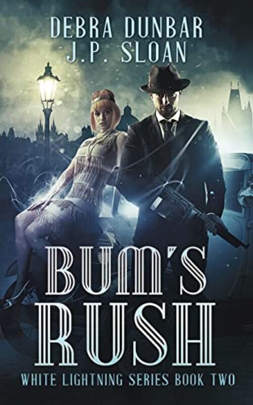 Book cover for "Bum's Rush" by Debra Dunbar