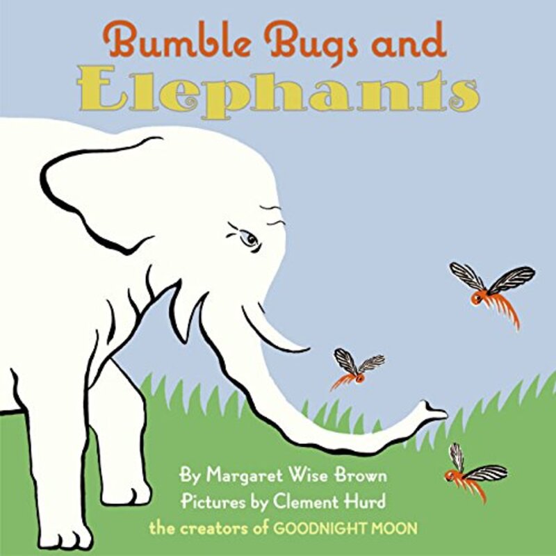 Book cover for "Bumble Bugs and Elephants" by Margaret Wise Brown