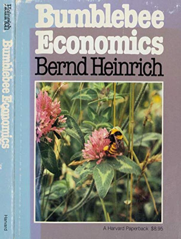 Book cover for "Bumblebee Economics" by Bernd Heinrich