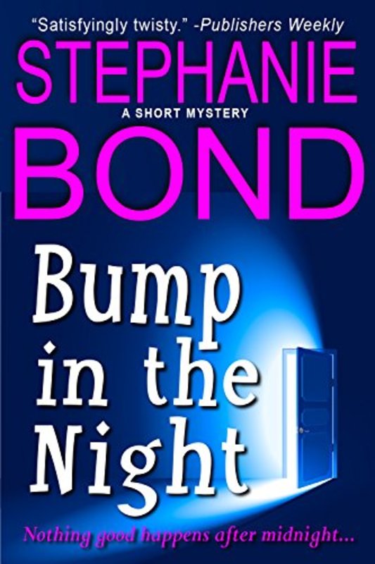 Book cover for "Bump in the Night" by Stephanie Bond