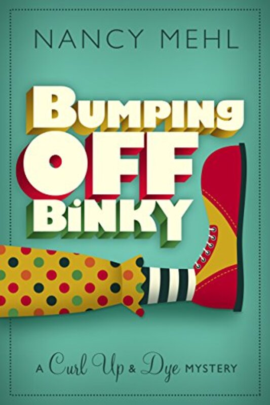 Book cover for "Bumping Off Binky" by Nancy Mehl