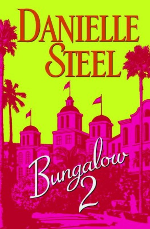 Book cover for "Bungalow 2" by Danielle Steel