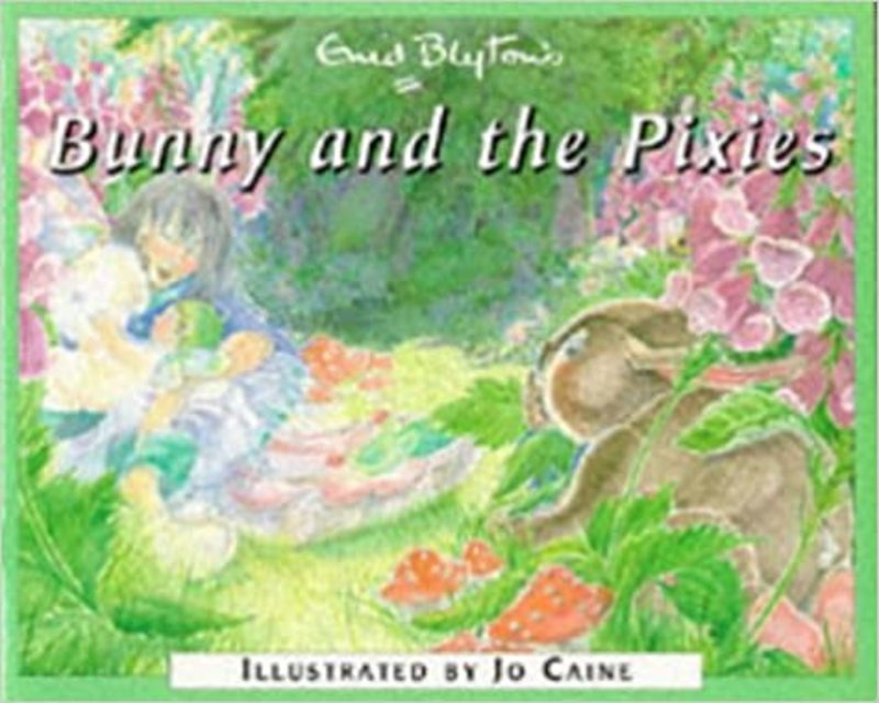 Book cover for "Bunny And The Pixies" by Enid Blyton