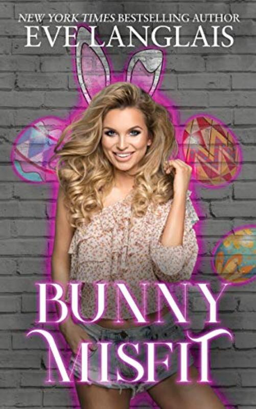 Book cover for "Bunny Misfit" by Eve Langlais