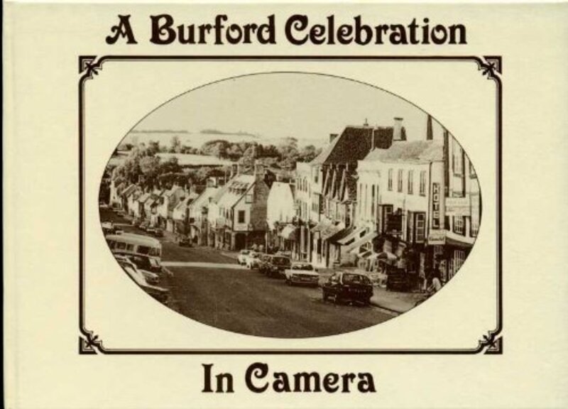 Book cover for "Burford Celebration in Camera" by Raymond A Moody Jr