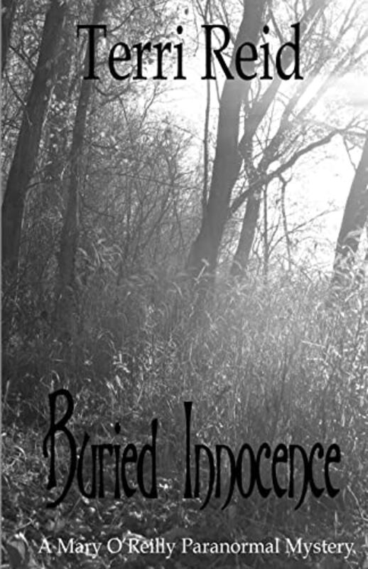 Book cover for "Buried Innocence" by Terri Reid