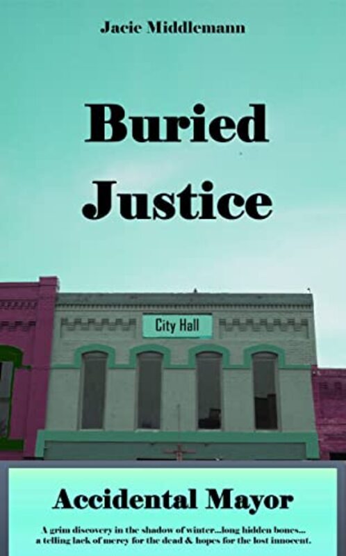 Book cover for "Buried Justice" by Jacie Middlemann