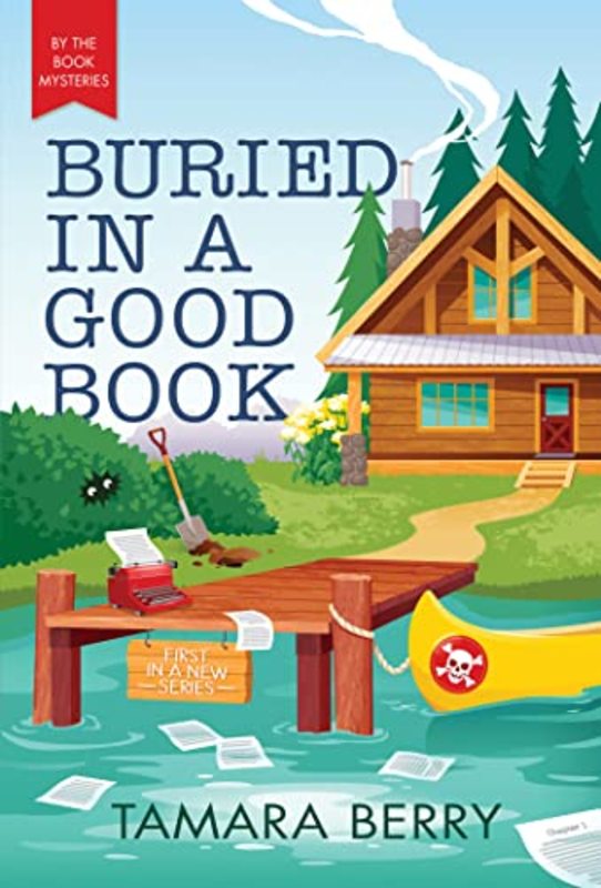 Book cover for "Buried in a Good Book" by Tamara Berry