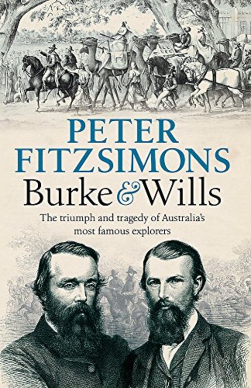 Book cover for "Burke and Wills" by Peter FitzSimons