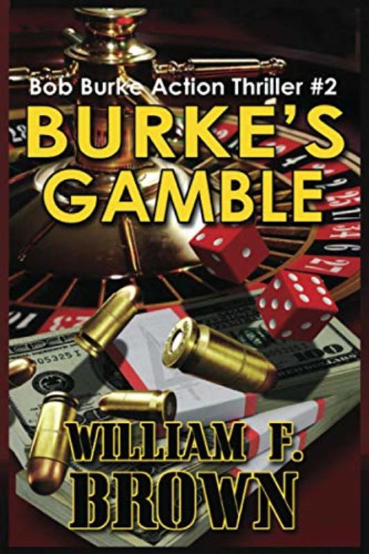 Book cover for "Burke's Gamble" by William F Brown