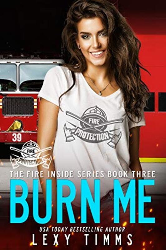Book cover for "Burn Me" by Lexy Timms