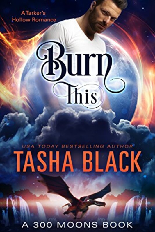Book cover for "Burn This!" by Tasha Black