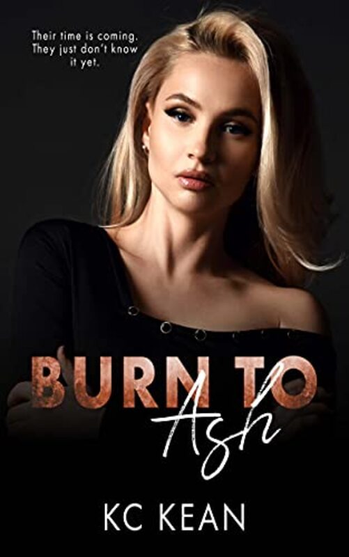 Book cover for "Burn To Ash" by KC Kean