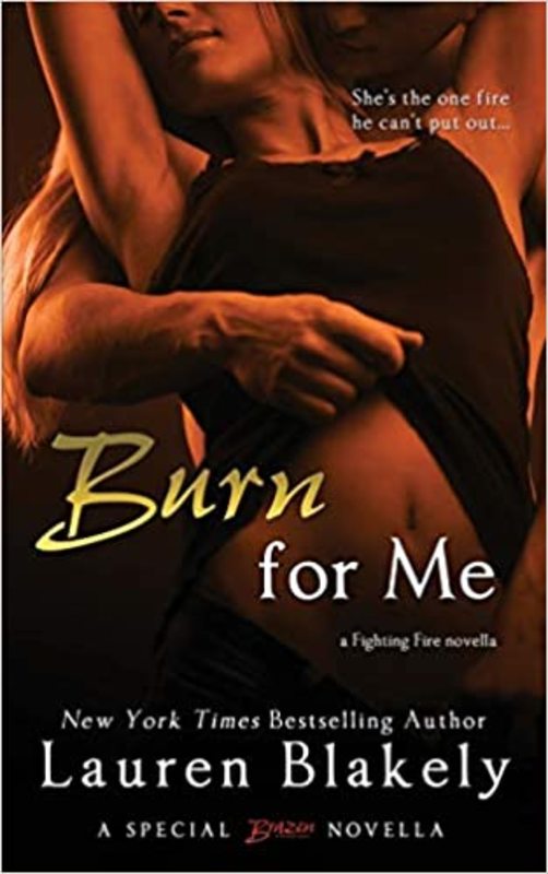 Book cover for "Burn for Me" by Lauren Blakely