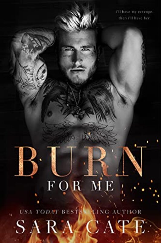 Book cover for "Burn for Me" by Sara Cate