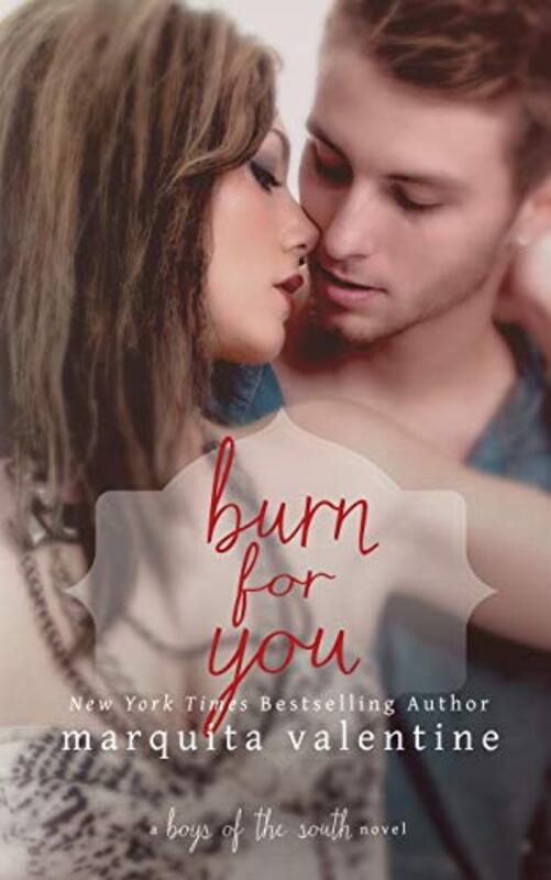 Book cover for "Burn for You" by Marquita Valentine