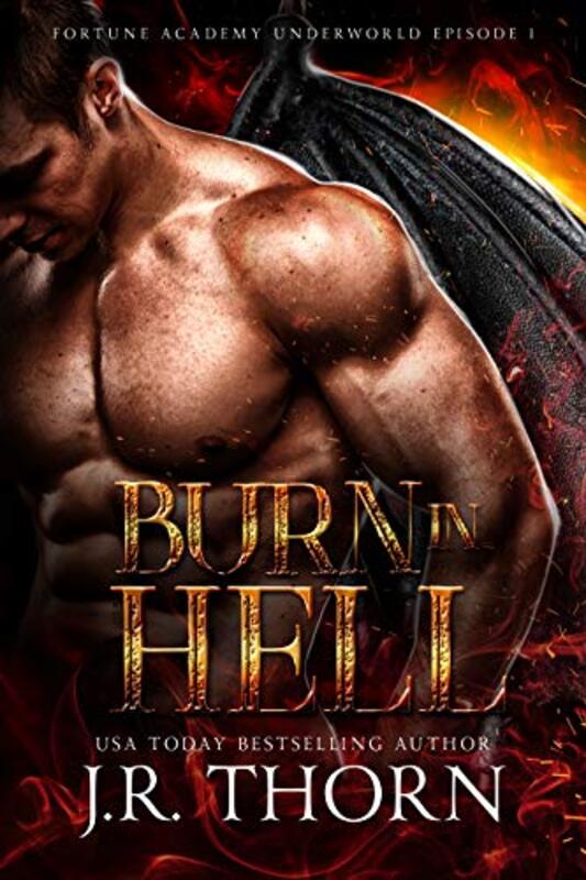 Book cover for "Burn in Hell: Episode 1" by JR Thorn