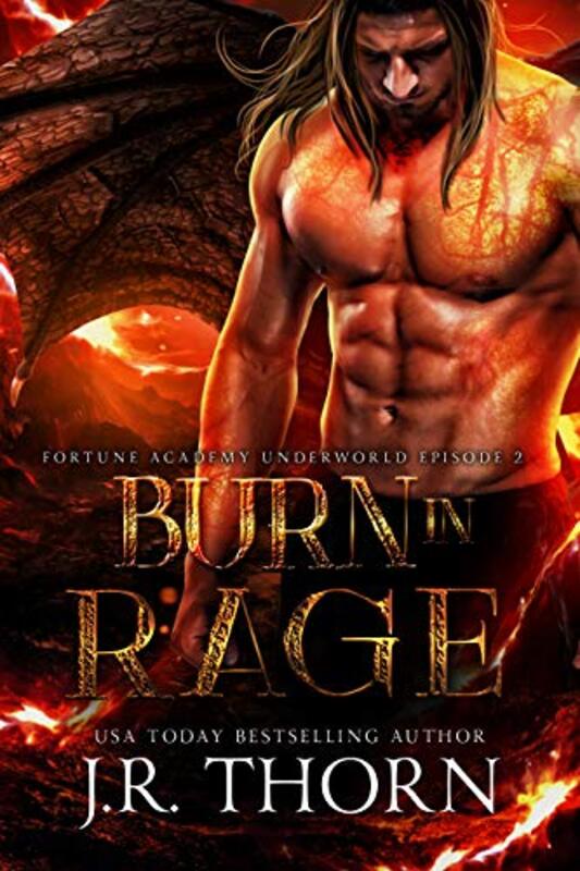 Book cover for "Burn in Rage: Episode 2" by JR Thorn
