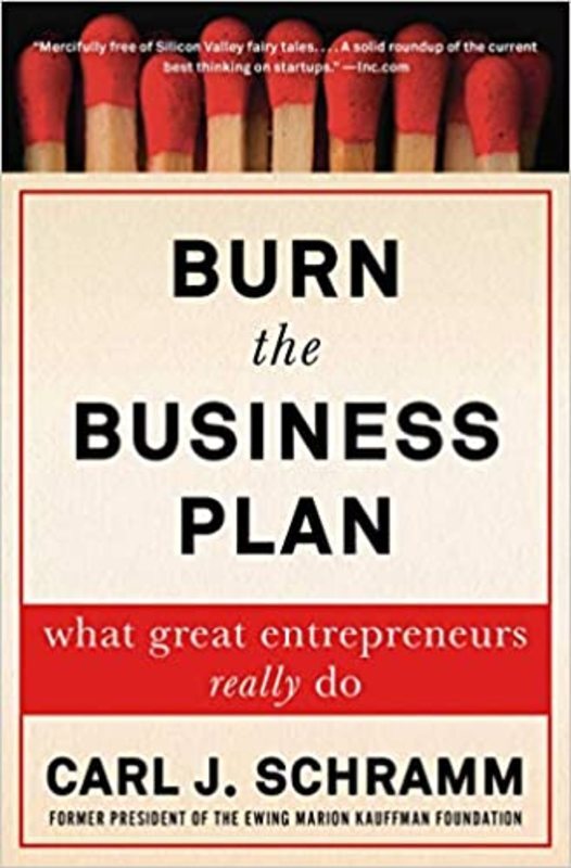 Book cover for "Burn the Business Plan" by Carl J. Schramm