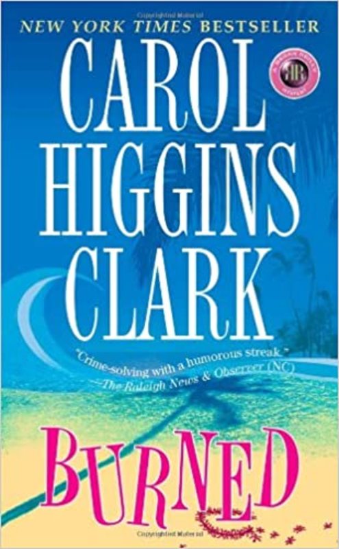 Book cover for "Burned" by Carol Higgins Clark