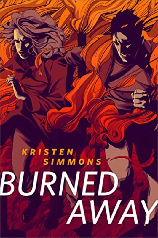 Book cover for "Burned Away" by Kristen Simmons