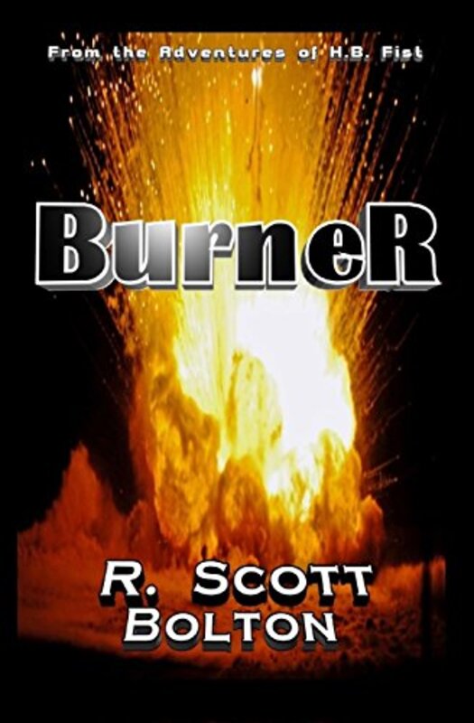 Book cover for "Burner" by R Scott Bolton