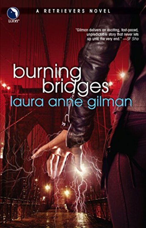 Book cover for "Burning Bridges" by Laura Anne Gilman