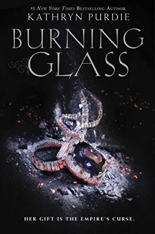 Book cover for "Burning Glass" by Kathryn Purdie