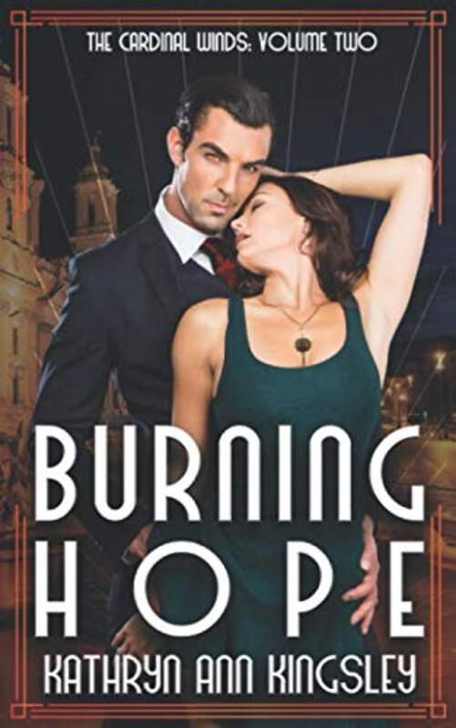 Book cover for "Burning Hope" by Kathryn Ann Kingsley