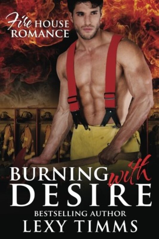 Book cover for "Burning with Desire" by Lexy Timms