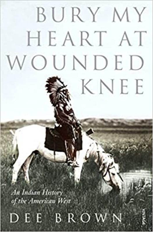Book cover for "Bury My Heart at Wounded Knee" by Dee Brown