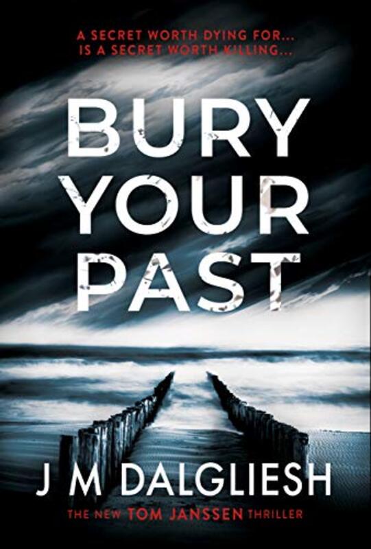 Book cover for "Bury Your Past" by JM Dalgliesh
