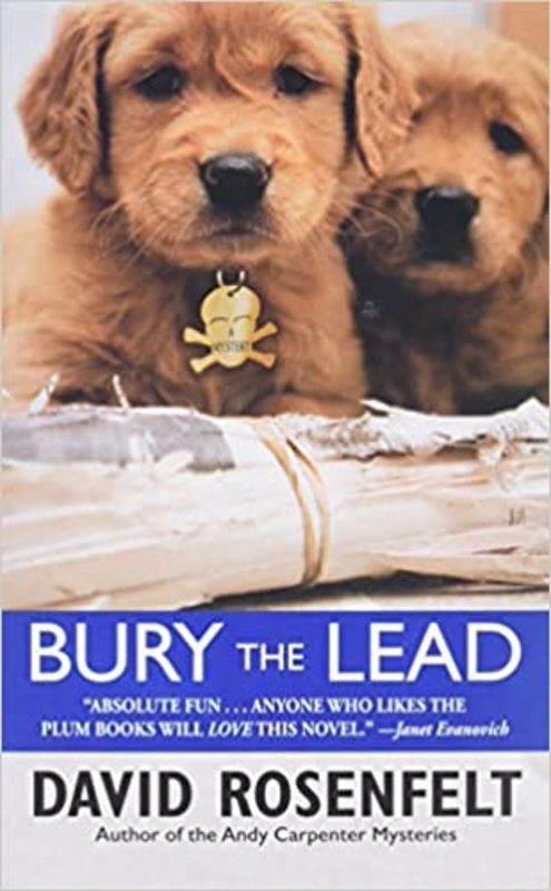 Book cover for "Bury the Lead" by David Rosenfelt