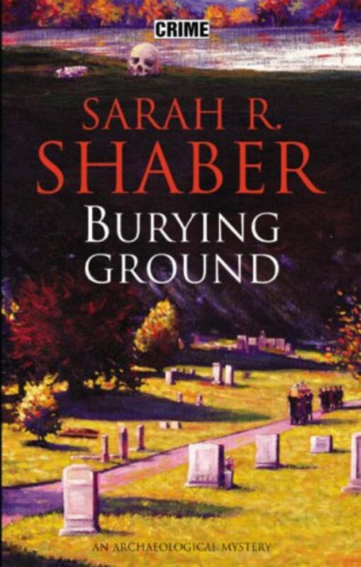 Book cover for "Burying Ground" by Sarah R Shaber