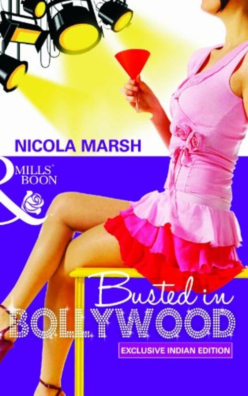 Book cover for "Busted in Bollywood" by Nicola Marsh