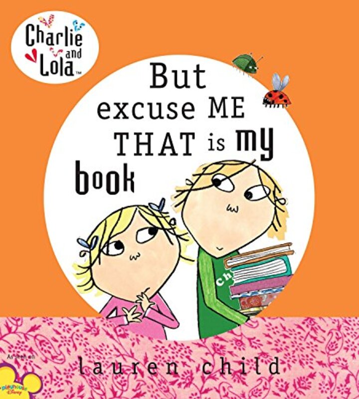 Book cover for "But Excuse Me That Is My Book" by Lauren Child