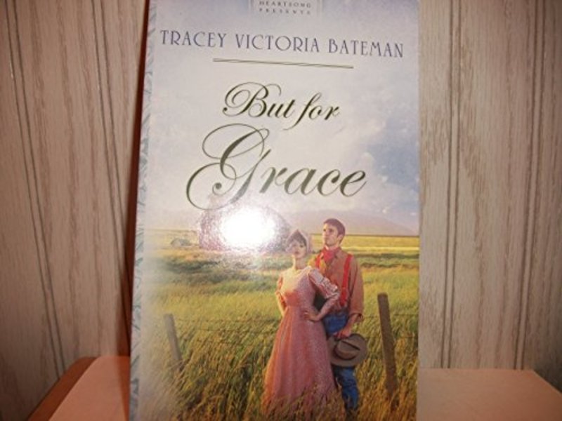 Book cover for "But For Grace" by Tracey Bateman