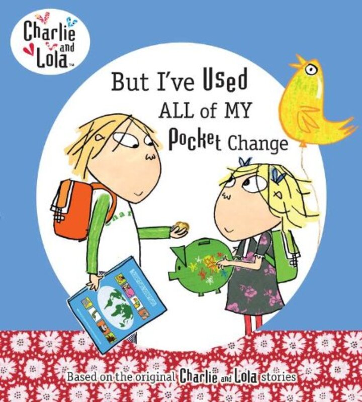 Book cover for "But I've Used All My Pocket Change" by Lauren Child