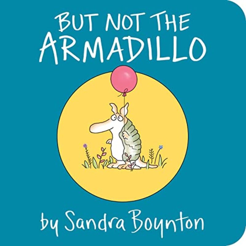 Book cover for "But Not the Armadillo" by Sandra Boynton